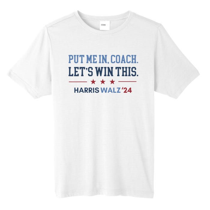 Put Me In Coach Let’S Win This Kamala Harris Walz Waltz 2024 Tall Fusion ChromaSoft Performance T-Shirt