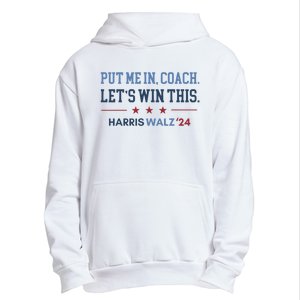 Put Me In Coach Let’S Win This Kamala Harris Walz Waltz 2024 Urban Pullover Hoodie