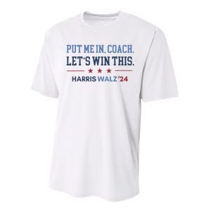 Put Me In Coach Let’S Win This Kamala Harris Walz Waltz 2024 Performance Sprint T-Shirt