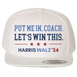 Put Me In Coach Let’S Win This Kamala Harris Walz Waltz 2024 Wool Snapback Cap