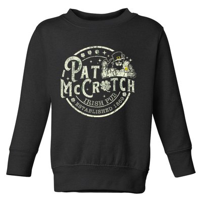 Pat Mccrotch Irish Pub Leprechaun Funny St PatrickS Day Toddler Sweatshirt