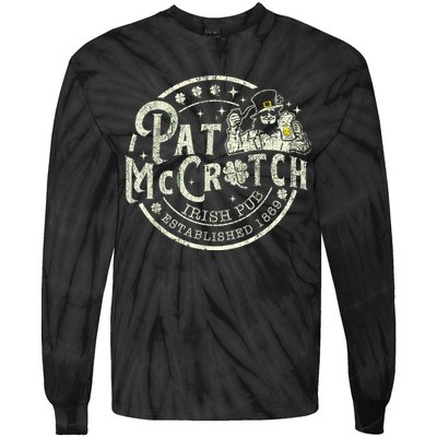 Pat Mccrotch Irish Pub Leprechaun Funny St PatrickS Day Tie-Dye Long Sleeve Shirt