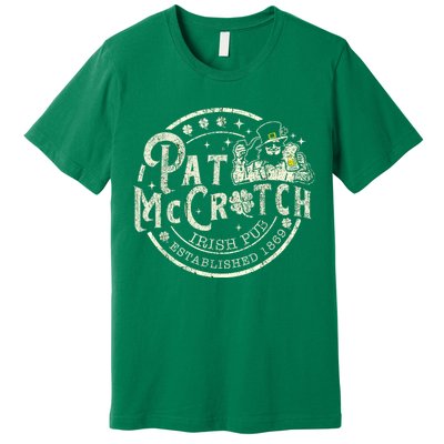Pat Mccrotch Irish Pub Leprechaun Funny St PatrickS Day Premium T-Shirt