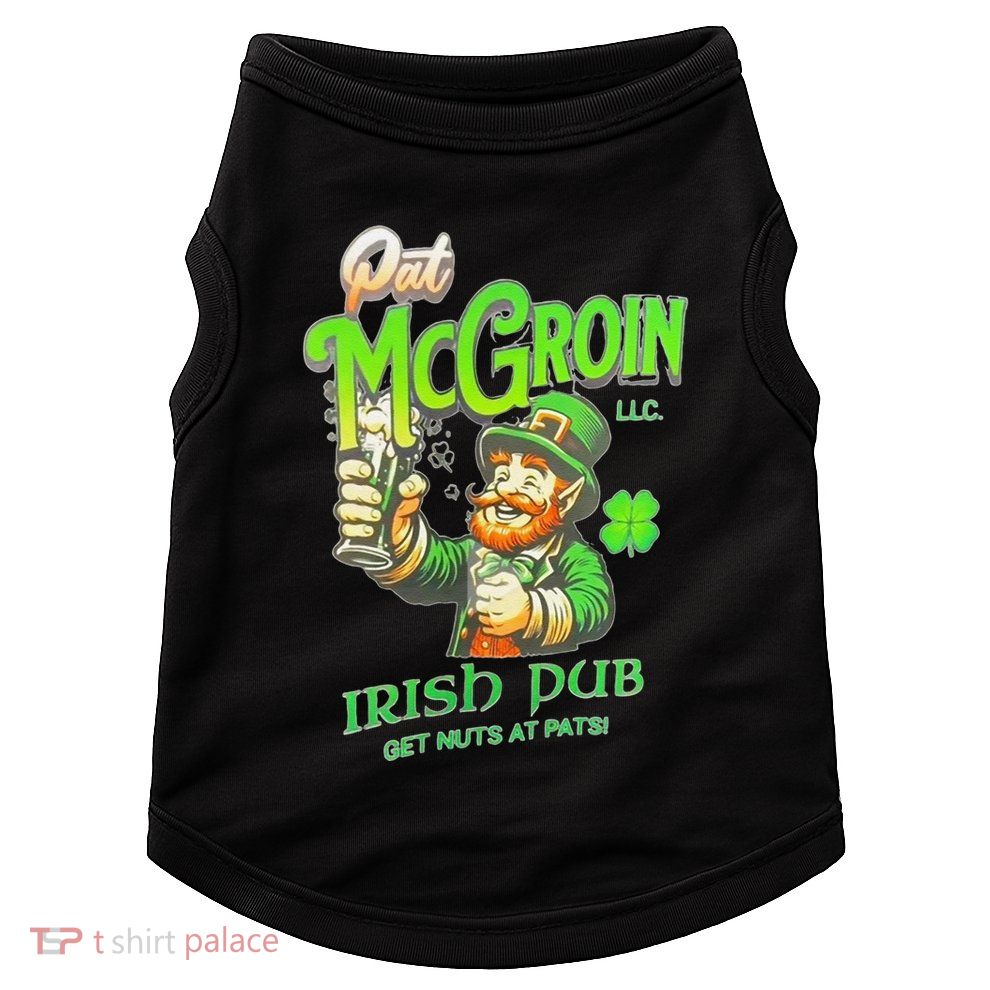 Pat Mcgroin Irish Pub St Patricks Day Dirty Adult Drink Doggie Tank