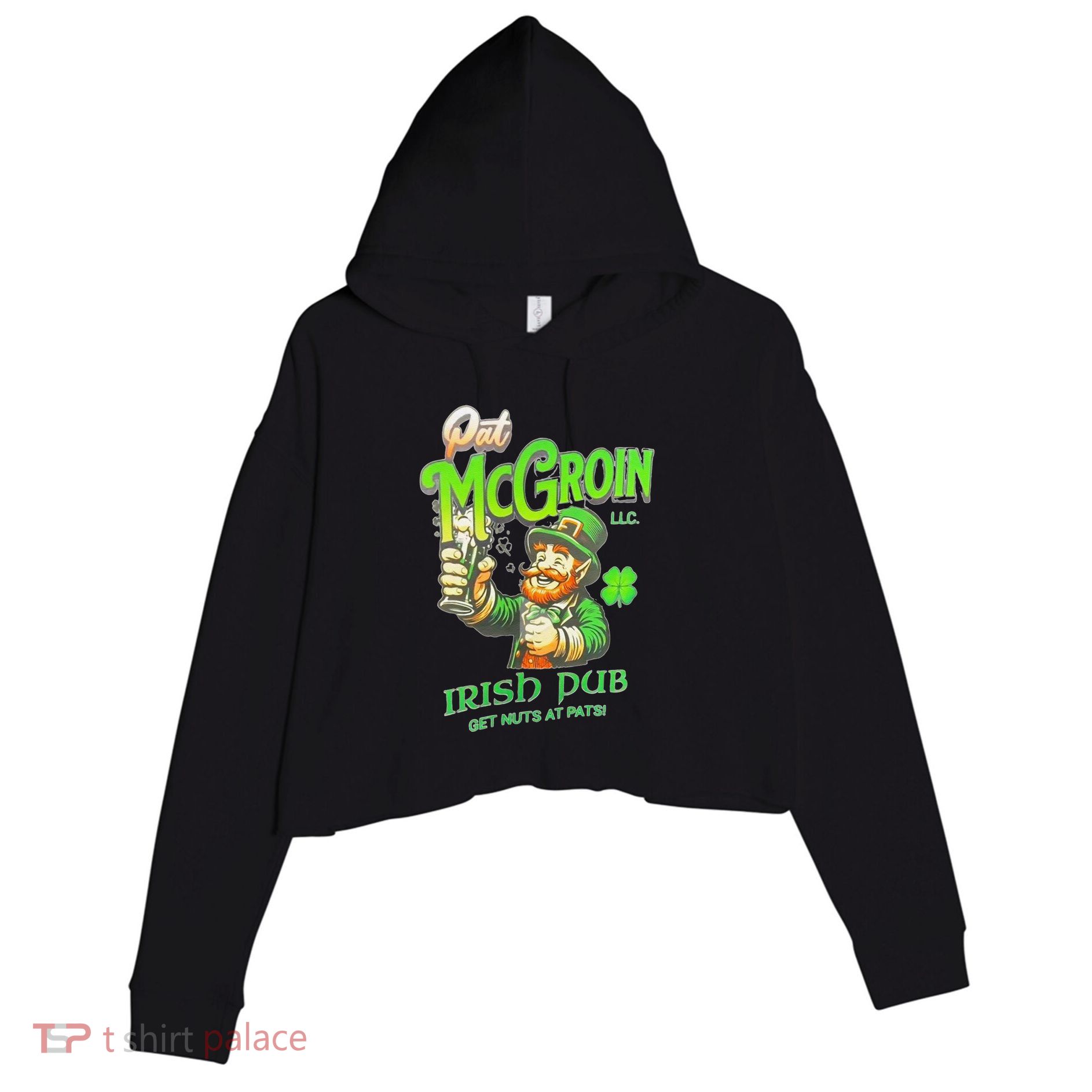 Pat Mcgroin Irish Pub St Patricks Day Dirty Adult Drink Crop Fleece Hoodie