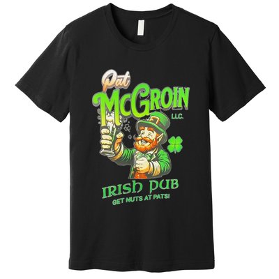 Pat Mcgroin Irish Pub St Patricks Day Dirty Adult Drink Premium T-Shirt