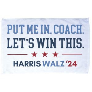 Put Me In Coach Let’S Win This Kamala Harris Walz Waltz 2024 Microfiber Hand Towel