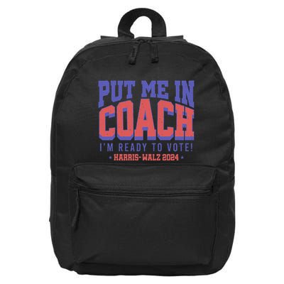 Put Me In Coach IM Ready To Vote! Funny Appreal 16 in Basic Backpack