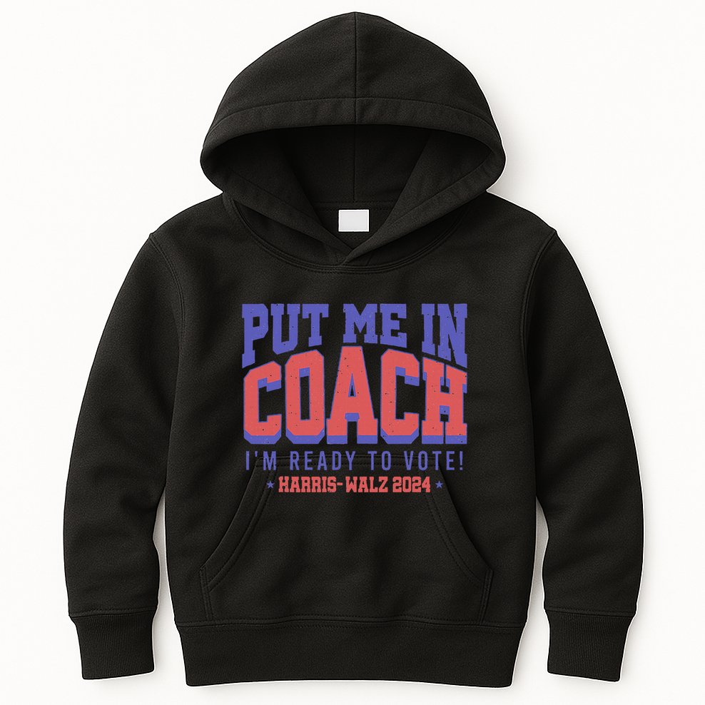 Put Me In Coach IM Ready To Vote! Funny Appreal Kids Hoodie
