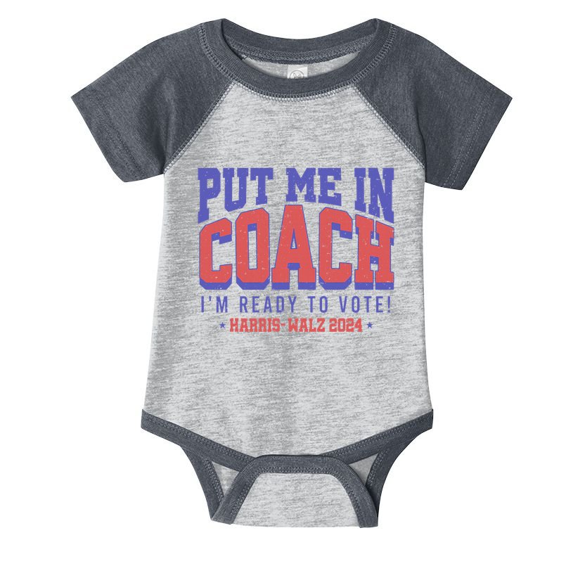 Put Me In Coach IM Ready To Vote! Funny Appreal Infant Baby Jersey Bodysuit