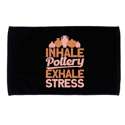 Pottery Makers Inhale Pottery Exhale Stress Pottery Clay Funny Gift Microfiber Hand Towel