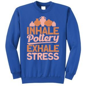 Pottery Makers Inhale Pottery Exhale Stress Pottery Clay Funny Gift Sweatshirt