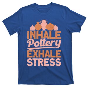 Pottery Makers Inhale Pottery Exhale Stress Pottery Clay Funny Gift T-Shirt