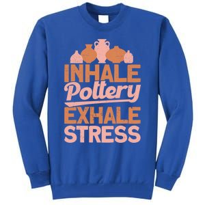 Pottery Makers Inhale Pottery Exhale Stress Pottery Clay Funny Gift Tall Sweatshirt