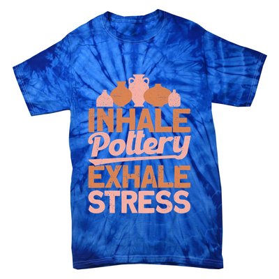 Pottery Makers Inhale Pottery Exhale Stress Pottery Clay Funny Gift Tie-Dye T-Shirt