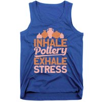 Pottery Makers Inhale Pottery Exhale Stress Pottery Clay Funny Gift Tank Top