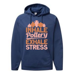 Pottery Makers Inhale Pottery Exhale Stress Pottery Clay Funny Gift Performance Fleece Hoodie