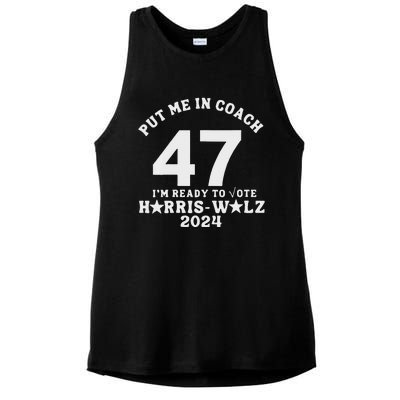 Put Me In Coach 47 Im Ready To Vote Ladies PosiCharge Tri-Blend Wicking Tank