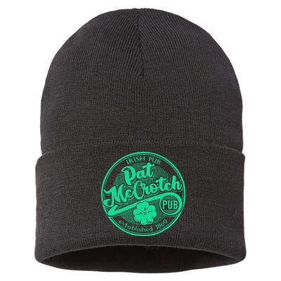 Pat Mccrotch Irish Pub Funny St PatrickS Day Dirty Adult Sustainable Knit Beanie