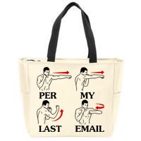 Per My Last Email Funny Men Costumed Zip Tote Bag