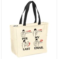 Per My Last Email Funny Men Costumed Zip Tote Bag