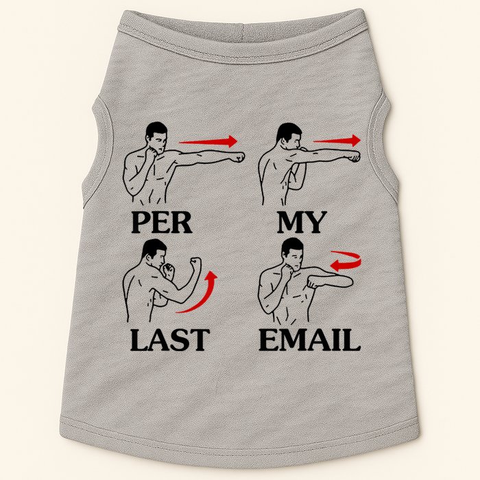 Per My Last Email Funny Men Costumed Doggie Tank