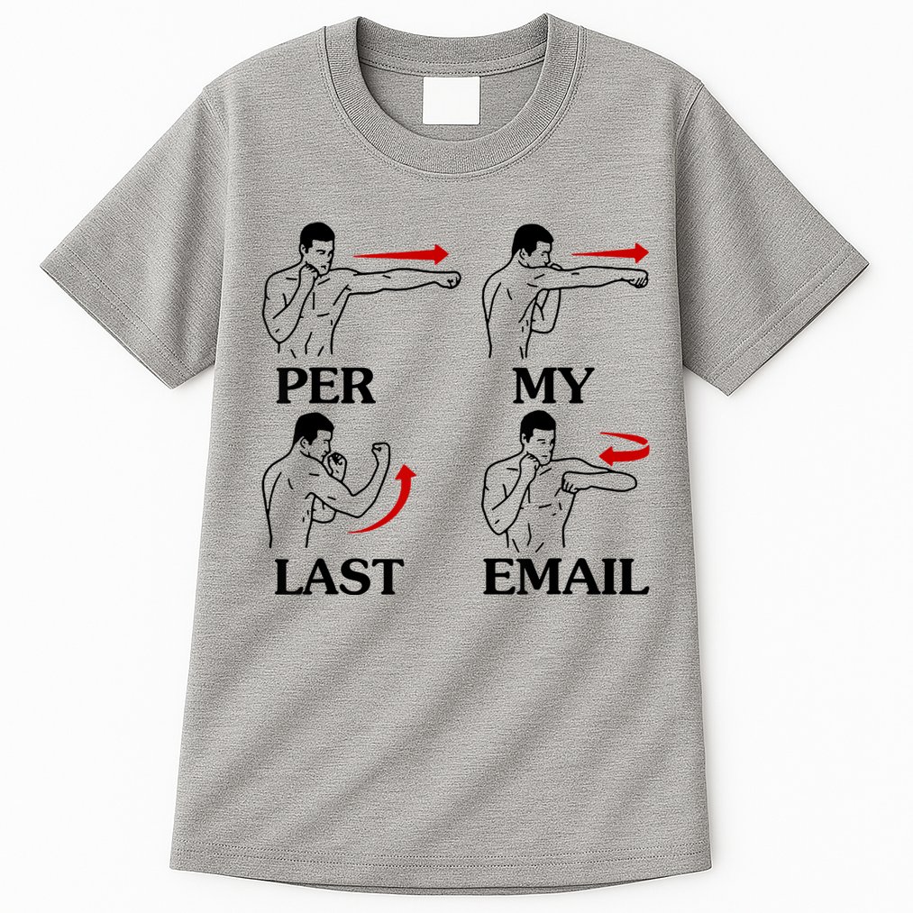 Per My Last Email Funny Men Costumed Tall T-Shirt