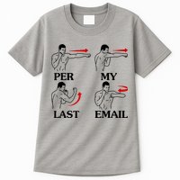 Per My Last Email Funny Men Costumed Tall T-Shirt