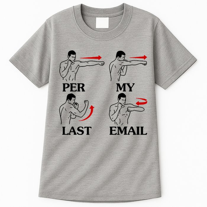 Per My Last Email Funny Men Costumed Tall T-Shirt
