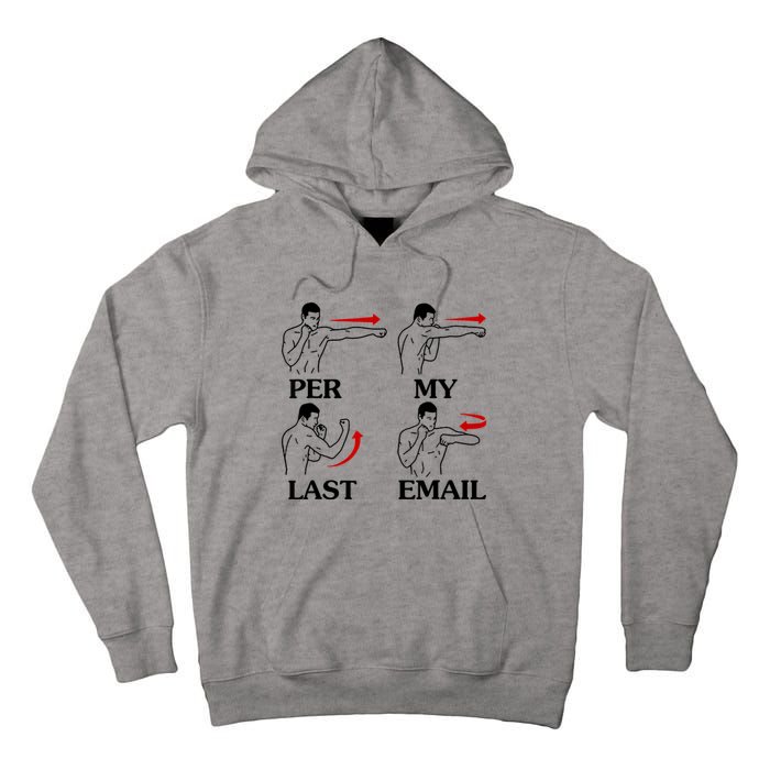 Per My Last Email Funny Men Costumed Tall Hoodie