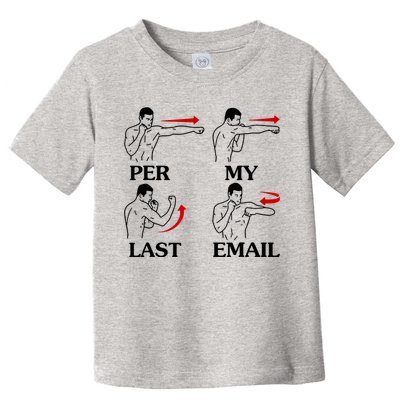Per My Last Email Funny Men Costumed Toddler T-Shirt