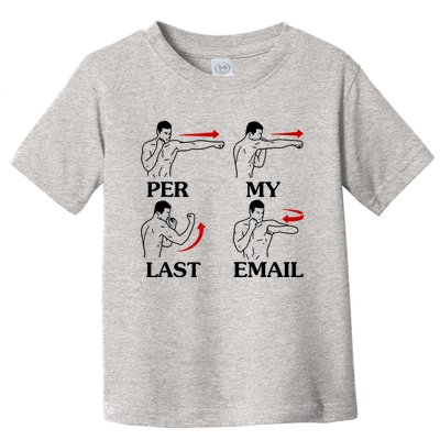 Per My Last Email Funny Men Costumed Toddler T-Shirt