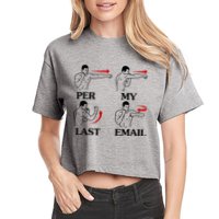 Per My Last Email Funny Men Costumed Women's Crop Top Tee