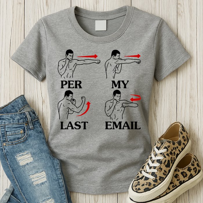 Per My Last Email Funny Men Costumed Womens T-Shirt