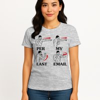 Per My Last Email Funny Men Costumed Womens T-Shirt