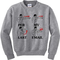 Per My Last Email Funny Men Costumed Kids Sweatshirt