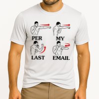 Per My Last Email Funny Men Costumed Cooling Performance Crew T-Shirt