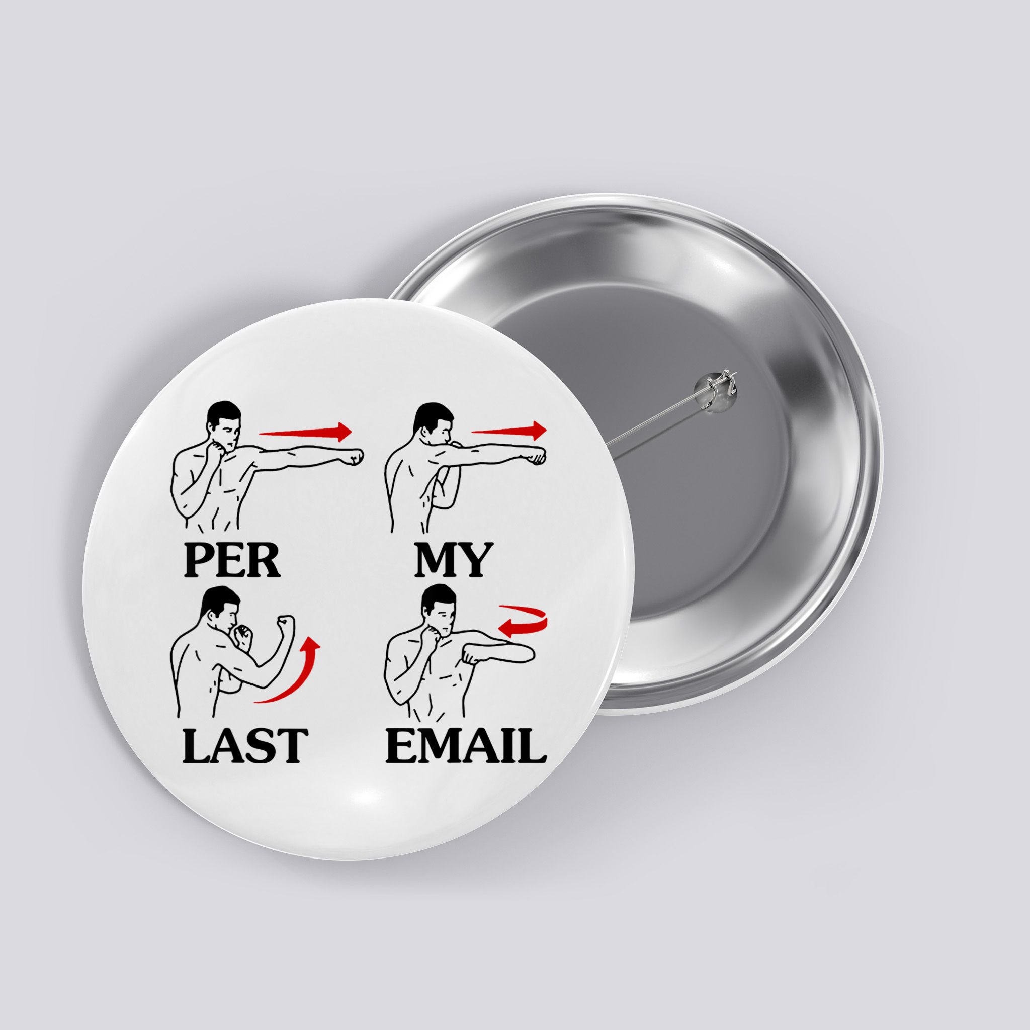 Per My Last Email Funny Men Costumed Button