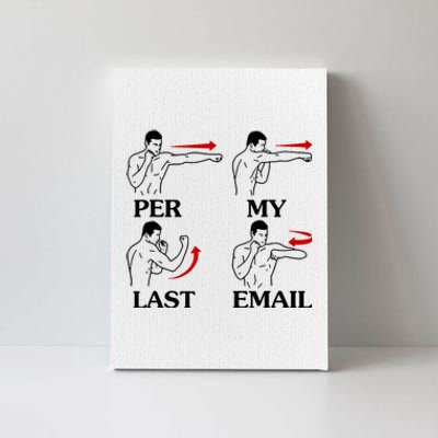 Per My Last Email Funny Men Costumed Canvas