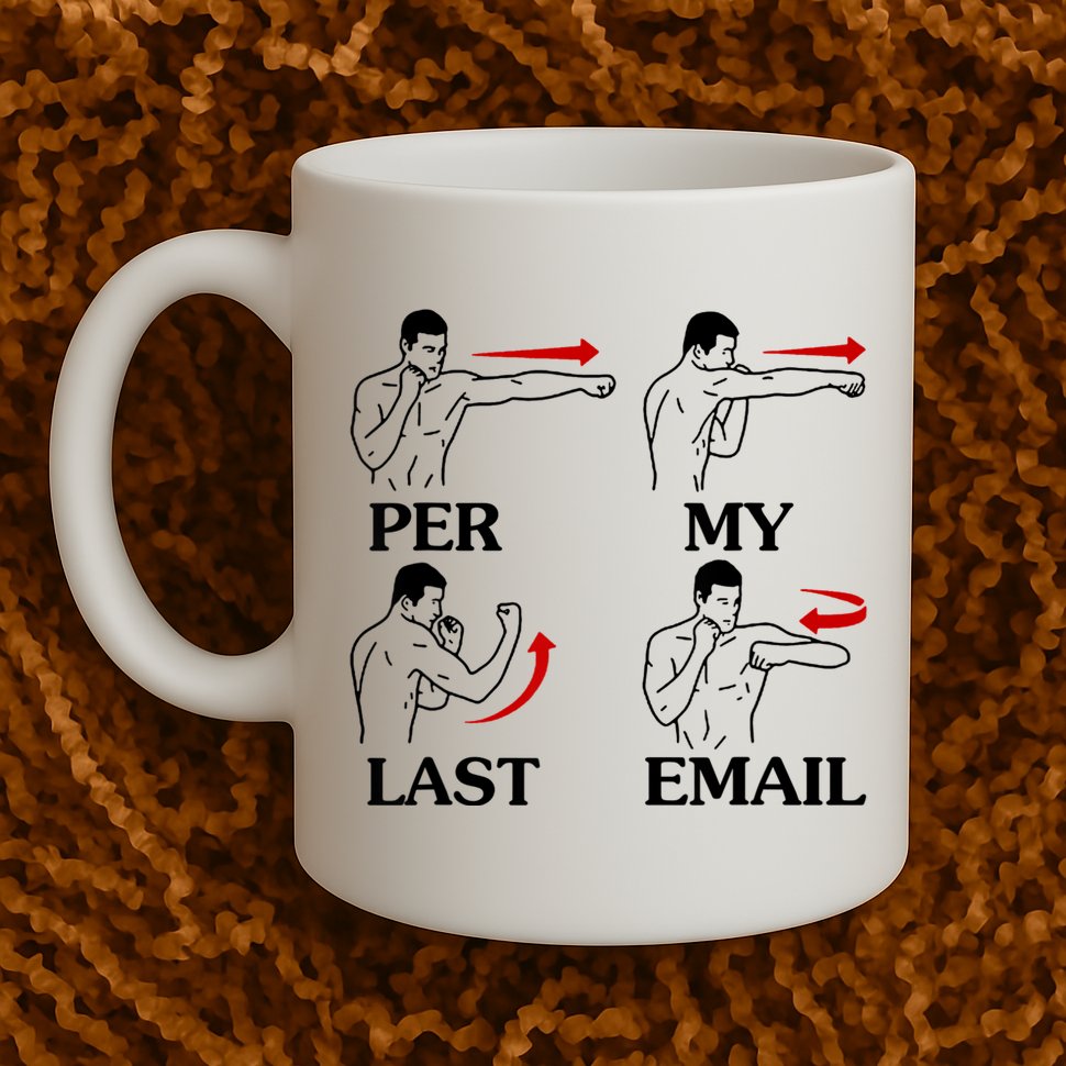 Per My Last Email Funny Men Costumed Mug