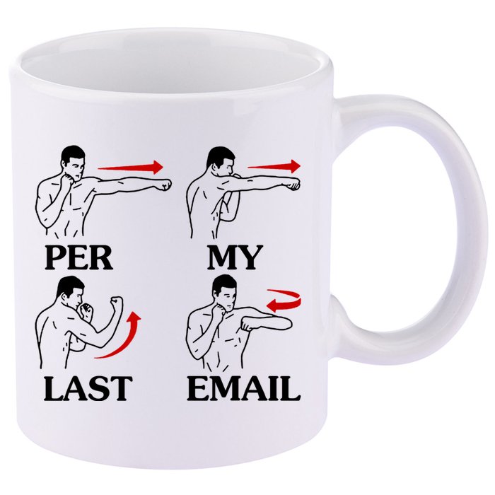 Per My Last Email Funny Men Costumed 11oz C Handle Ceramic Mug