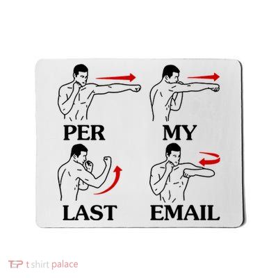 Per My Last Email Funny Men Costumed Mousepad