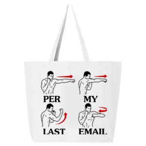 Per My Last Email Funny Men Costumed 25L Jumbo Tote