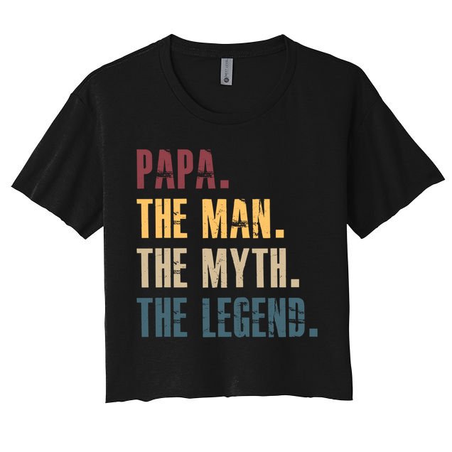 Papa Myth Legend And Dad Funny Father Gift Meaningful Gift Crop Top