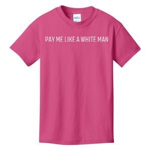 Pay Me Like A White Man Kids T-Shirt