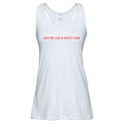 Pay Me Like A White Man Ladies Essential Flowy Tank