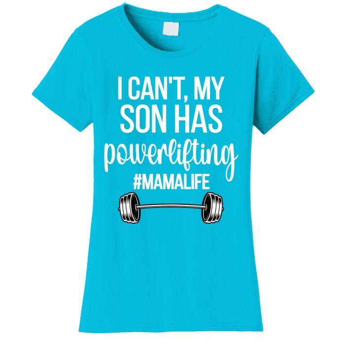 Powerlifting Mama Life Funny Powerlifting Mom Meaningful Gift Women's T-Shirt