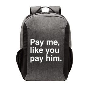 Pay Me Like You Pay Him International Women's Day Vector Backpack