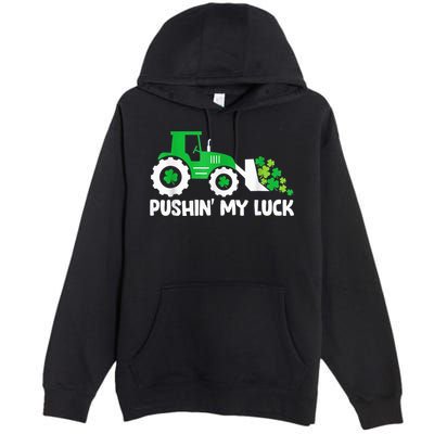 Pushing My Luck Tractor Truck St Patricks Day Premium Pullover Hoodie