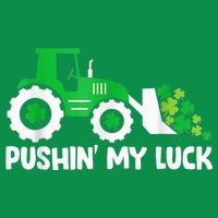 Pushing My Luck Tractor Truck St Patricks Day Button